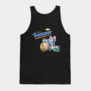 in the summer time funny beach stuff slippers and sunglasses beach bag Tank Top